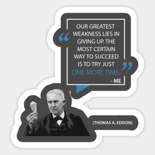 Thomas Edison on Giving Up Sticker